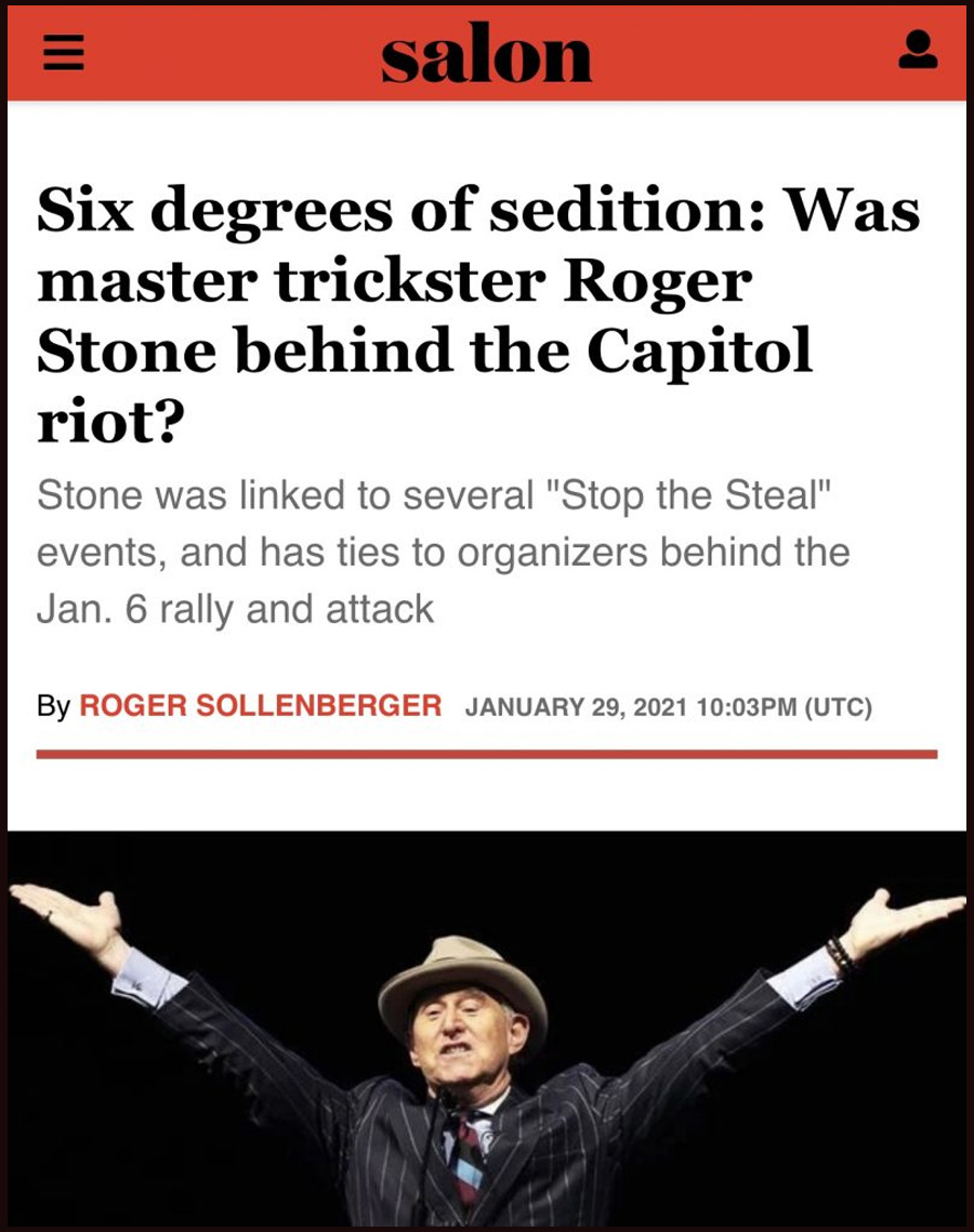 Six degrees of sedition: Was master trickster Roger Stone behind the Capitol riot?