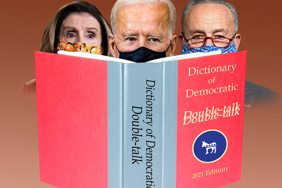 Democrat leaders are not illiterate. They’re not misunderstanding or misinterpreting the English Dictionary. They’ve become skilled at redefining words to distort truth and create credible lies. 