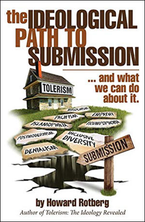The Ideological Path to Submission: ...and what we can do about it Paperback – June 7, 2017