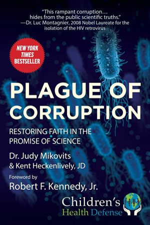 Plague of Corruption: Restoring Faith in the Promise of Science (Children’s Health Defense) Paperback – June 15, 2021